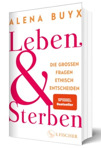 Leben und Sterben von Alena Buyx