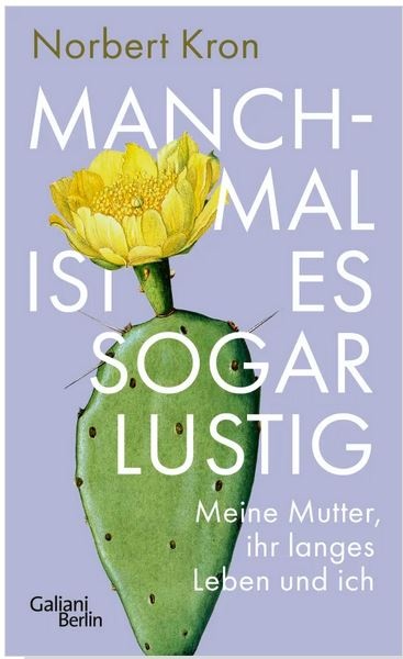 Manchmal ist es sogar lustig von Norbert Kron
