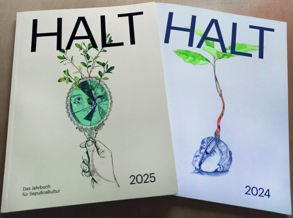 HALT - Das Jahrbuch für Sepulkralkultur von der Arbeitsgemeinschaft Friedhof und Denkmal e.V.