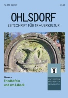 Schwerpunkt: Friedhöfe in und um Lübeck - Ohlsdorf-Zeitschrift für Trauerkultur Nr. 170/III 2025